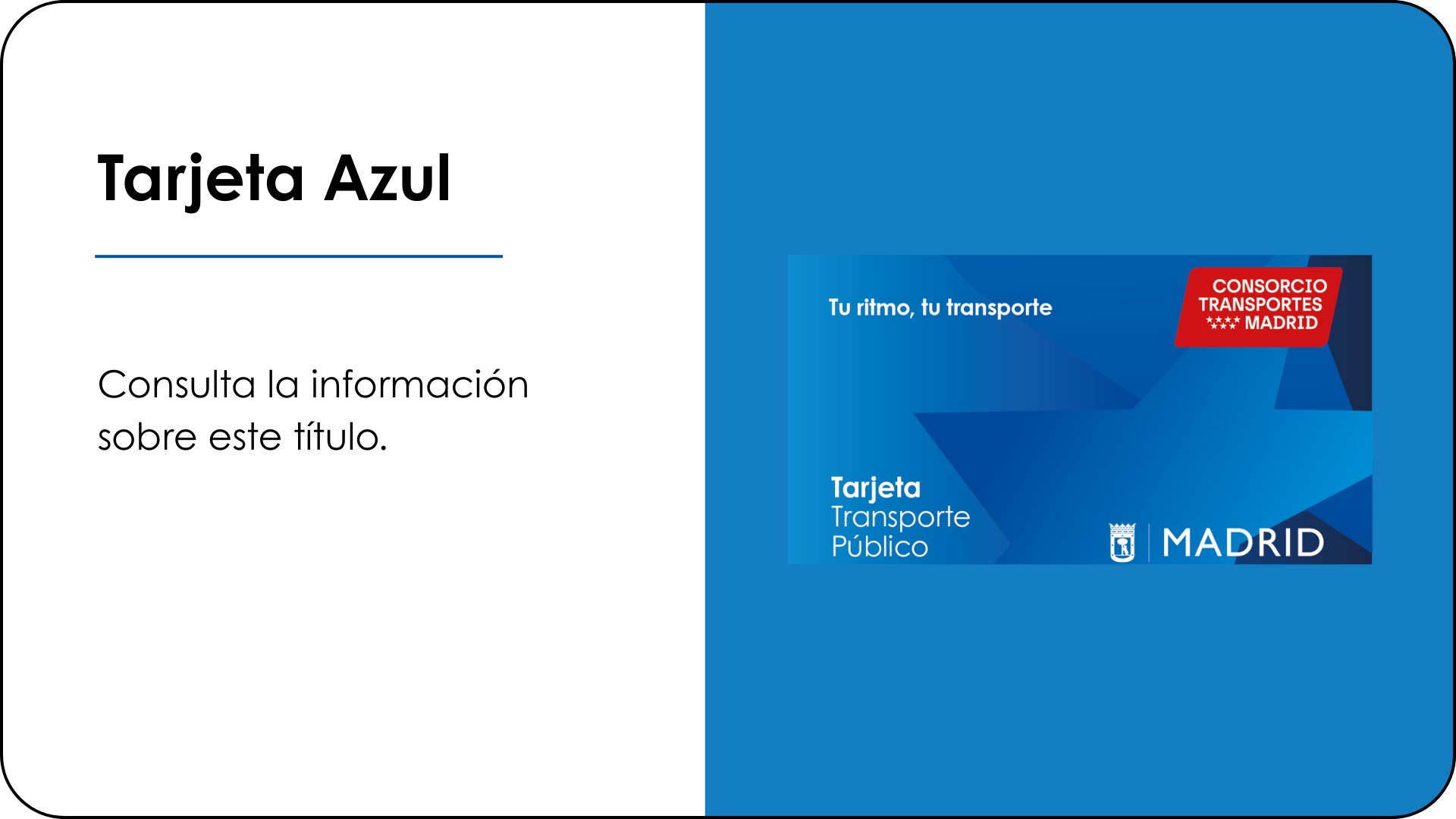 Consulta la información sobre la Tarjeta Azul