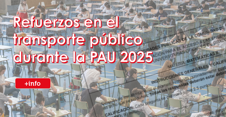 Información sobre los refuerzos en el transporte público durante la PAU 2025