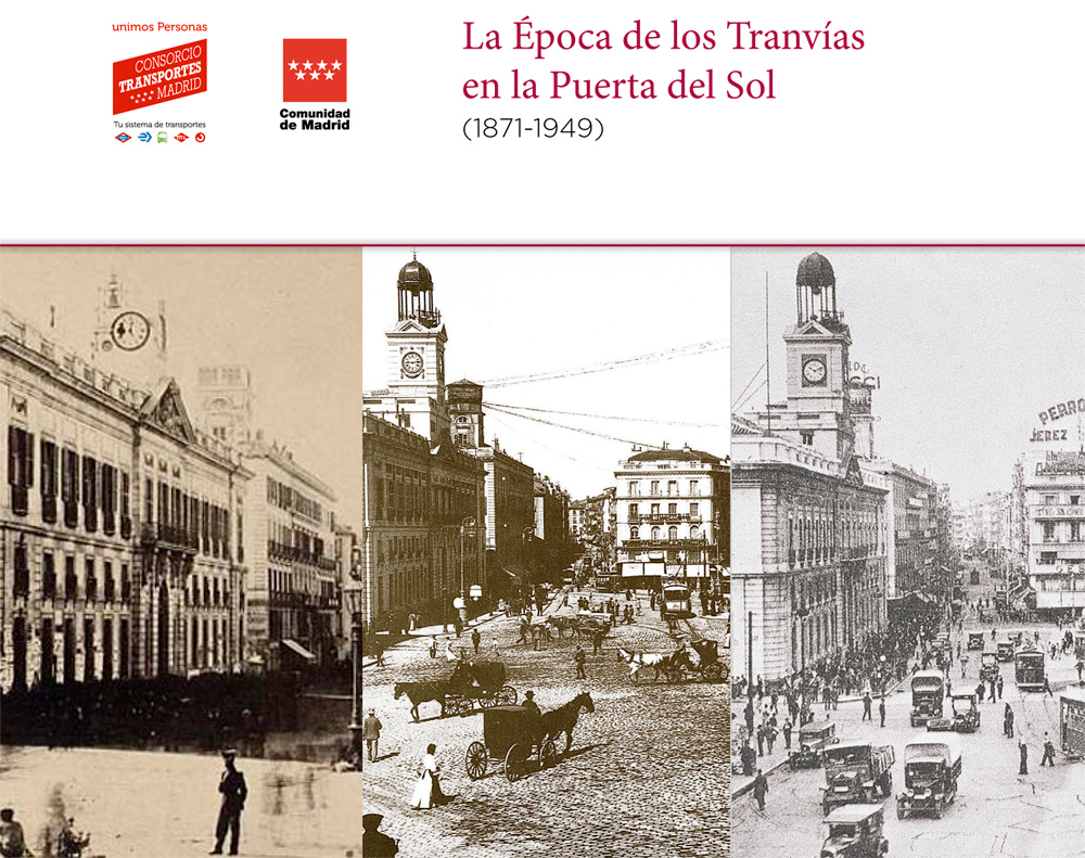 
The Age of the Tramways in Puerta del Sol (1871-1949)