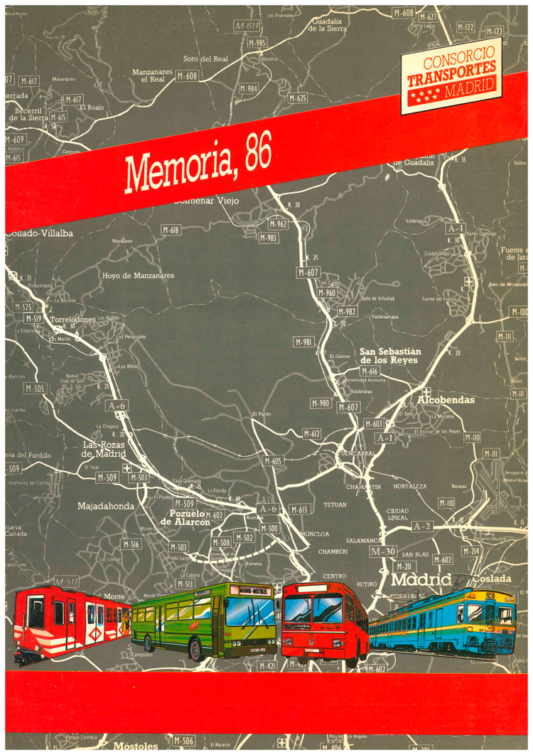
Memoria, 86. Primera Memoria del Consorcio Regional de Transportes de Madrid