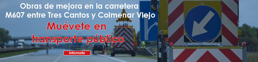 Acceso a la información sobre las obras de mejora en la M-607 y sus afecciones en el transporte público