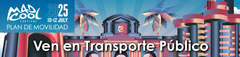 Enlace a la información sobre refuerzos de transporte público durante el Festival Mad Cool