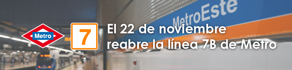 Accede a la nota de prensa sobre la reapertura de la línea 7B de Metro